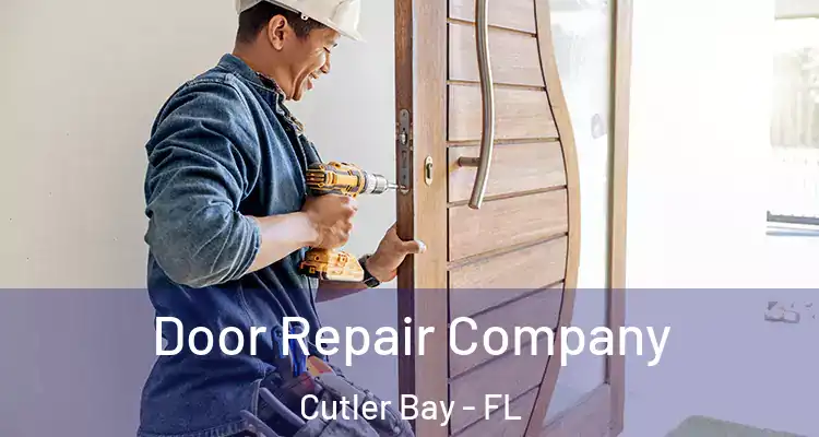  Door Repair Company Cutler Bay - FL