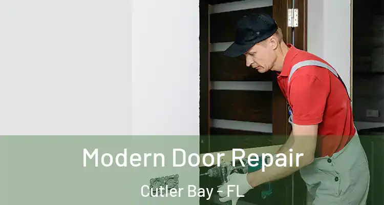  Modern Door Repair Cutler Bay - FL