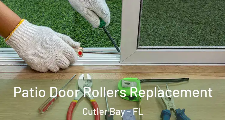  Patio Door Rollers Replacement Cutler Bay - FL
