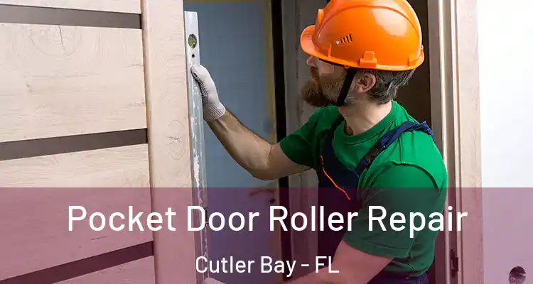 Pocket Door Roller Repair Cutler Bay - FL