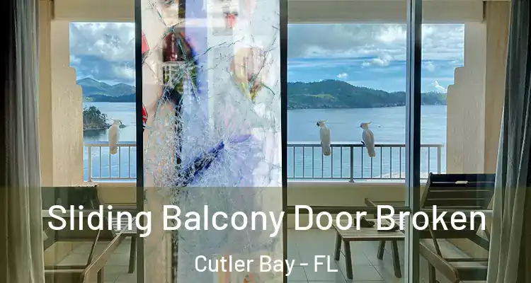  Sliding Balcony Door Broken Cutler Bay - FL