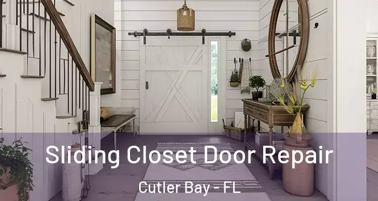  Sliding Closet Door Repair Cutler Bay - FL