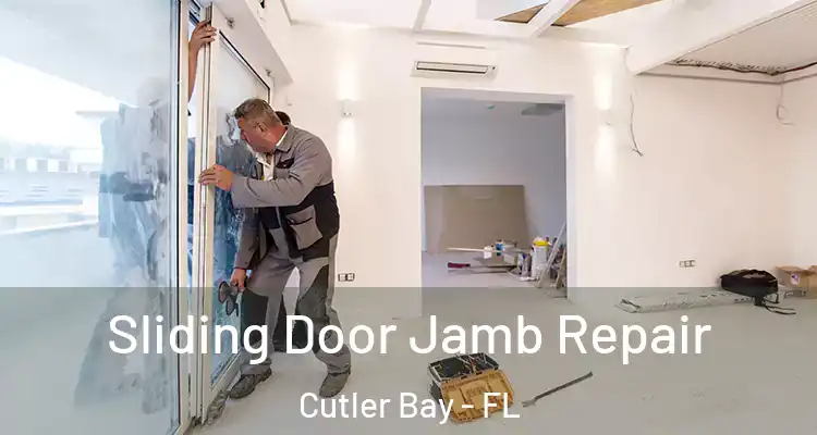  Sliding Door Jamb Repair Cutler Bay - FL