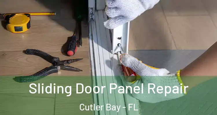  Sliding Door Panel Repair Cutler Bay - FL