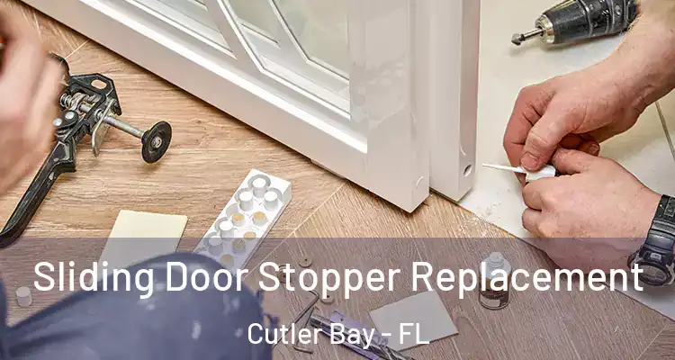  Sliding Door Stopper Replacement Cutler Bay - FL