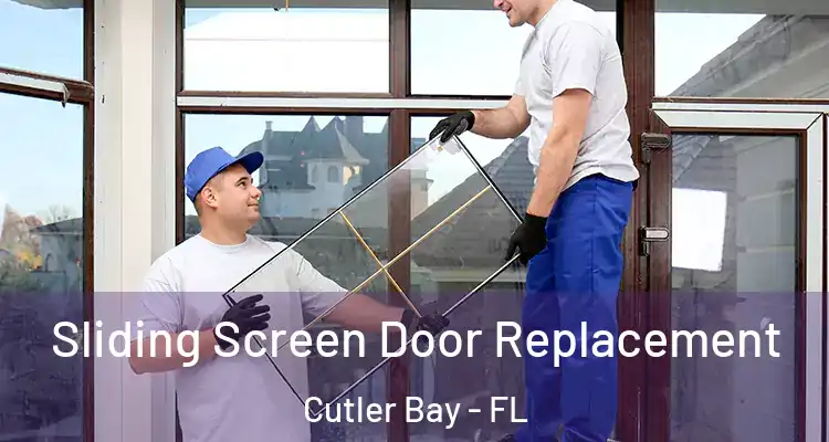  Sliding Screen Door Replacement Cutler Bay - FL